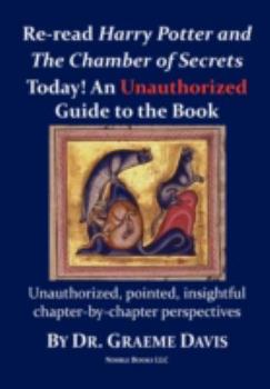 Paperback Re-read HARRY POTTER AND THE CHAMBER OF SECRETS Today! An Unauthorized Guide Book