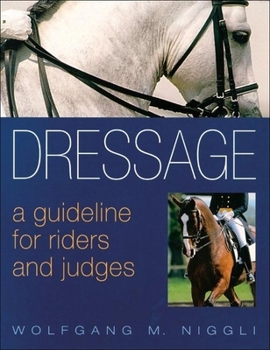 Hardcover Dressage: A Guideline for Riders and Judges Book