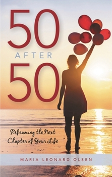 Paperback 50 After 50: Reframing the Next Chapter of Your Life Book