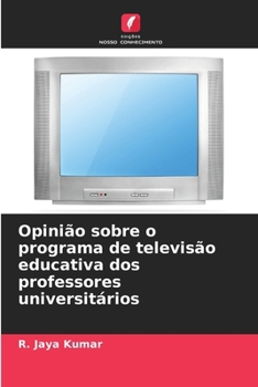 Paperback Opinião sobre o programa de televisão educativa dos professores universitários [Portuguese] Book