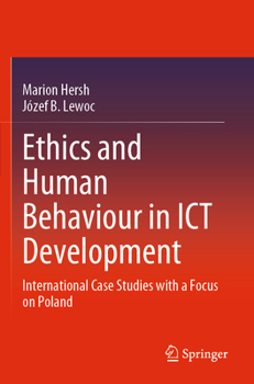 Paperback Ethics and Human Behaviour in ICT Development: International Case Studies with a Focus on Poland Book