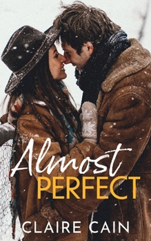 Paperback Almost Perfect: A Sweet Small Town Opposites Attract Romance Book
