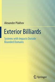 Paperback Exterior Billiards: Systems with Impacts Outside Bounded Domains Book
