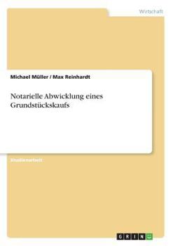 Paperback Notarielle Abwicklung eines Grundstückskaufs [German] Book