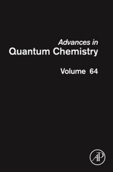 Hardcover Advances in Quantum Chemistry: Volume 64 Book