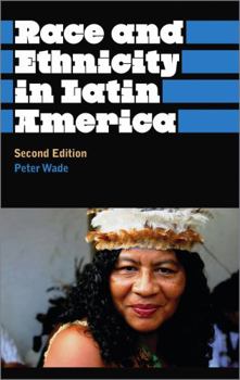 Paperback Race And Ethnicity In Latin America Book