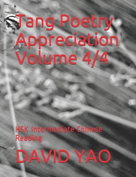 Tang Poetry Appreciation Volume 4/4: HSK Intermediate Chinese Reading