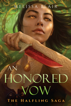 An Honored Vow - Book #4 of the Halfling Saga