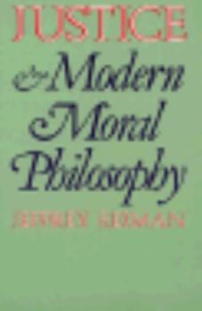 Paperback Justice and Modern Moral Philosophy Book