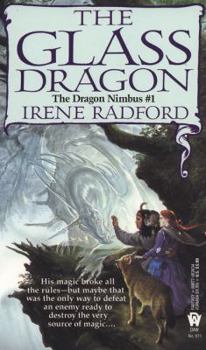 The Glass Dragon (The Dragon Nimbus #1) - Book #1 of the Dragon Nimbus