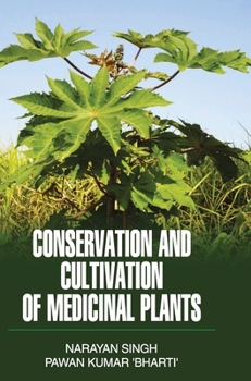 Hardcover Conservation and Cultivation of Medicinal Plants Book