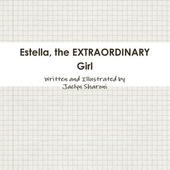 Paperback Estella, the EXTRAORDINARY Girl Book