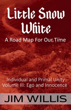 Paperback Little Snow White: A Road Map for Our Time Book