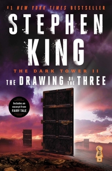 The Drawing of the Three - Book #2 of the Dark Tower
