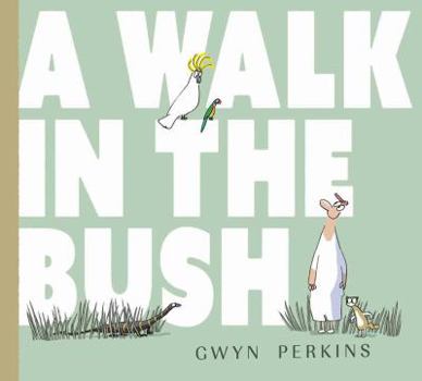 Hardcover A Walk in the Bush Book