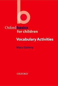 Vocabulary Activities - Book  of the Oxford Basics for Children