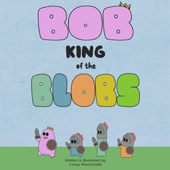 Paperback Bob King of the Blobs Book