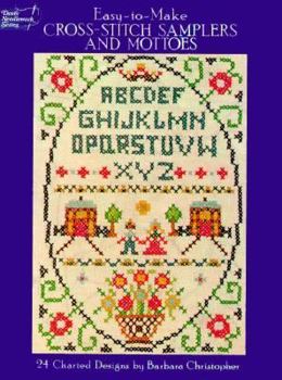 Paperback Easy-To-Make Cross-Stitch Samplers and Mottoes: 24 Charted Designs Book