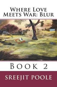Paperback Where Love Meets War: Blur: Book 2 Book