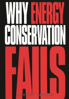 Hardcover Why Energy Conservation Fails Book