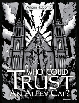 Paperback Who Could Trust An Alley Cat? Book