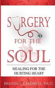 Paperback Surgery for the Soul: Healing for the Hurting Heart Book