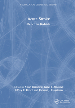 Hardcover Acute Stroke: Bench to Bedside Book