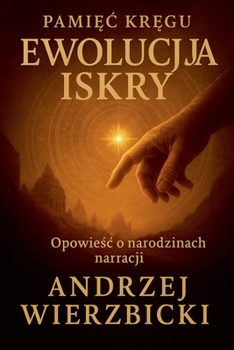 Ewolucja Iskry (Pamiec Kregu) (Polish Edition)