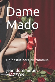 Paperback Dame Mado: Un destin hors du commun [French] Book