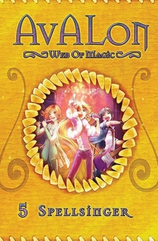 Spellsinger (Avalon Web of Magic, 5) - Book #5 of the Avalon: Web of Magic