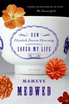 Paperback How Elizabeth Barrett Browning Saved My Life Book