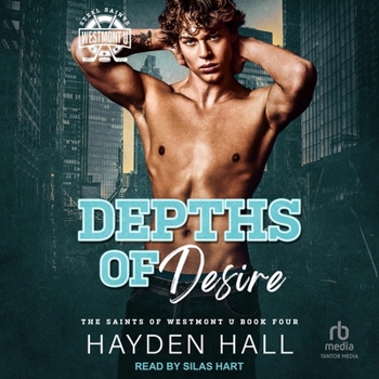 Depths of Desire (The Saints of Westmont U)