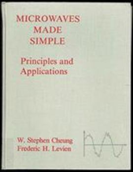 Hardcover Microwaves Made Simple: Principles and Applications Book