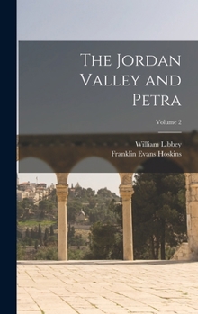 Hardcover The Jordan Valley and Petra; Volume 2 Book