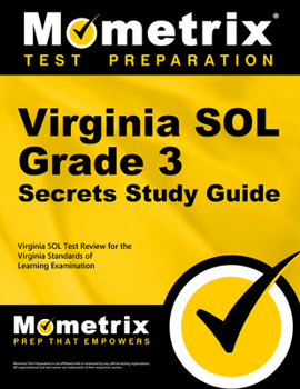 Virginia SOL Grade 3 Secrets: Virginia SOL Test Review for the Virginia Standards of Learning Examination