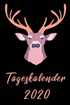 Takeskalender 2020: Tagesplaner 2020 Für Wild Liebhaber  I 12 Monate Januar - Dezember I 6x9 ca. A5 Format  I Eine Seite Pro Tag I Für DetaillierteTagesplanung (German Edition)