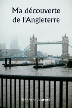Paperback Ma découverte de l'Angleterre [French] Book