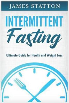 Paperback Intermittent Fasting: Ultimate Guide for Health and Weight Loss Book