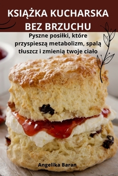 Paperback KsiĄŻka Kucharska Bez Brzuchu [Polish] Book