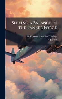Hardcover Seeking a Balance in the Tanker Force Book