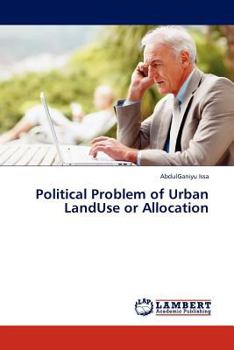 Paperback Political Problem of Urban LandUse or Allocation Book