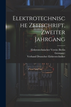 Paperback Elektrotechnische Zeitschrift, Zweiter Jahrgang [German] Book