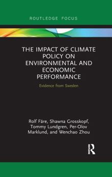 Paperback The Impact of Climate Policy on Environmental and Economic Performance: Evidence from Sweden Book