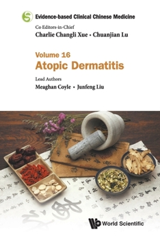 Paperback Evidence-Based Clinical Chinese Medicine - Volume 16: Atopic Dermatitis Book