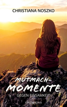 Paperback Mutmach-Momente gegen Einsamkeit [German] Book