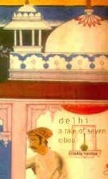 Paperback Delhi, a tale of seven cities Book