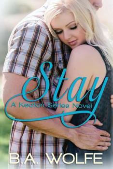 Stay - Book #2 of the Keaton