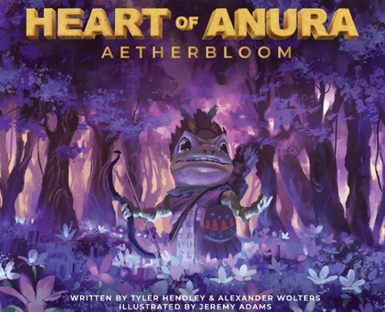 Hardcover Heart of Anura: Aetherbloom Book