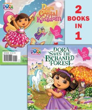 Paperback Dora Saves the Enchanted Forest/Dora Saves Crystal Kingdom (Dora the Explorer) Book