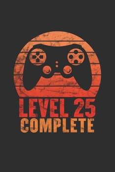 Level 25 Complete: Personal Planner 24 month 100 page 6 x 9 Dated Calendar Notebook For 2020-2021 Academic Year